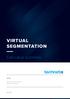 VIRTUAL SEGMENTATION. Executive summary. Online.   Website: technetix.com