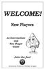 WEL COME! New Players. An Intermediate and New Play er Guide. Join the fun! American Contract Bridge League