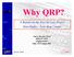 Why QRP? A Report on the Joys of Low-Power Ham Radio Less than 5 watts. Gerry Jurrens N2GJ (609)