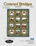 Covered Bridges. Quilt 2. By Lennie Honcoop. A Free Project Sheet NOT FOR RESALE. Skill Level: Advanced Beginner. Quilt Design by Heidi Pridemore
