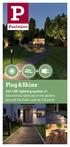 + + Plug & Shine. 24V LED lighting system for fascinating lighting in the garden, around the home and on the patio