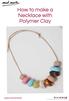 How to make a Necklace with Polymer Clay