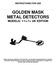 INSTRUCTIONS FOR USE GOLDEN MASK METAL DETECTORS MODELS: 1/1+/1+ UK EDITION