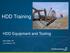 HDD Training. HDD Equipment and Tooling. Mark Miller, PE Jon Robison, PE
