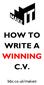 HOW TO WRITE A WINNING C.V.