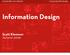 Information Design. Scott Klemmer Autumn 2009