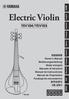 Electric Violin YEV104/YEV105. Owner s Manual Bedienungsanleitung Mode d emploi Manuale di istruzioni Manual de instrucciones Manual do Proprietário