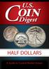 U.S. OIN. Digest. half dollars. A Guide to Current Market Values