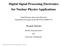 Digital Signal Processing Electronics for Nuclear Physics Applications