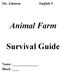 Animal Farm. Survival Guide