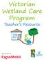Victorian Wetland Care Program. Teacher s Resource