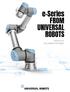 e-series FROM UNIVERSAL ROBOTS WORLD S #1 COLLABORATIVE ROBOT