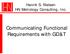 Henrik S. Nielsen HN Metrology Consulting, Inc. Communicating Functional Requirements with GD&T