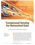 Imagine a system with thousands or millions of independent components, all capable. Compressed Sensing for Networked Data