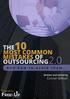 The 10 Most Common Mistakes of Outsourcing. And how you can avoid. Written and edited by Connor Gillivan Powered by FreeeUp