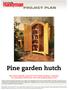 PROJECT PLAN. Pine garden hutch