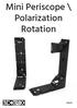 Mini Polarization Rotation / Periscope Ø1/25mm - Parts Description Item Number Qty. Included Hardware and Screws