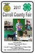 4-H and FFA Exhibits and Livestock Shows July 5-8 Carroll County Fairgrounds at Walnut Hills Carrollton, Missouri