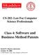 Business Method Patents. Class 4: Software and. CS-202: Law For Computer Science Professionals. David W. Hansen, Instructor October 19, 2006