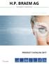 H.P. BRAEM AG. Ophthaltech Switzerland. Precision is our passion