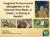 Integrated Environmental Management in the Colorado River Basin A Dream, or Moving to Reality?