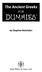 The Ancient Greeks FOR. DUMmIES. by Stephen Batchelor