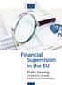 Financial Supervision in the EU. Public Hearing 24 May 2013, Brussels European Commission, Charlemagne Building