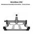 WorkBee CNC. Mechanical Assembly Instructions - Screw Driven