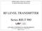 RF LEVEL TRANSMITTER. Series RFLT 900