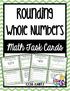 Rounding. Whole Numbers. Math Task Cards CCSS 3.NBT.1