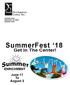 3 Battaile Drive Winchester, VA (540) SummerFest 18. Get In The Center! ENRICHMENT June 11 To August 3