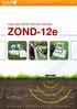 THE BEST GPR DATA QUALITY AT THE BEST PRICE! GROUND PENETRATING RADAR ZOND-12e G R O U N D P E N E T R A T I N G R A D A R S