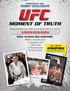 INTRODUCING ALL NEW HOBBY EXCLUSIVE MOMENT OF TRUTH. Bringing Exciting UFC Action Straight From the Octagon & Directly to Collectors!