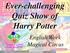 Ever-challenging Quiz Show of Harry Potter. English Week Magical Circus
