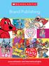 Brand Publishing.   Scholastic has what you need Find it first! Find it fast!