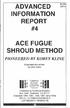 ADVANCED INFORMATION REPORT #4 ACE FUGUE SHROUD METHOD PIONEERED BY KOREY KLINE. Expanded and written by Jerry Irvine.