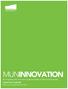 MUN Innovation RE-IMAGINING MEMORIAL UNIVERSITY S INNOVATION SUPPORT SYSTEM. June 28, 2016 Office of Public Engagement V1.4.