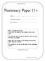 Paper B Numeracy Paper 11+ Candidate Number... This is a multiple-choice test. Please fill in the details on the multiple-choice answer sheet.