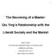 The Becoming of a Master: Qiu Ying s Relationship with the. Literati Society and the Market
