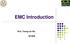 EMC Introduction. Prof. Tzong-Lin Wu NTUEE