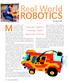ROBOTICS. also enjoy buildi ng things with such manipulatives as Legos. Robotics was the. Real World. technology build engineering intuition.
