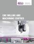 CNC MILLING AND MACHINING CENTRES