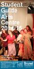 Arts Centre. Student Guide 2014/15. Classes Performances Concerts