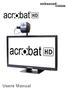 Congratulations on your purchase of the Acrobat HD. Enhanced Vision products are designed to give you the highest quality and convenience