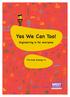 Yes We Can Too! Engineering is for everyone. This book belongs to