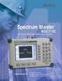 Spectrum Master MS2711D. Fast, Accurate, Repeatable, Portable Spectrum Analysis