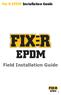 Fix-R EPDM Installation Guide. Field Installation Guide