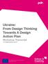 Ukraine: From Design Thinking Towards A Design Action Plan Workshop Transcript 15 September 2017