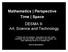 Mathematics Perspective Time Space DESMA 9: Art, Science and Technology