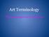 Art Terminology. The Contemporary Framework